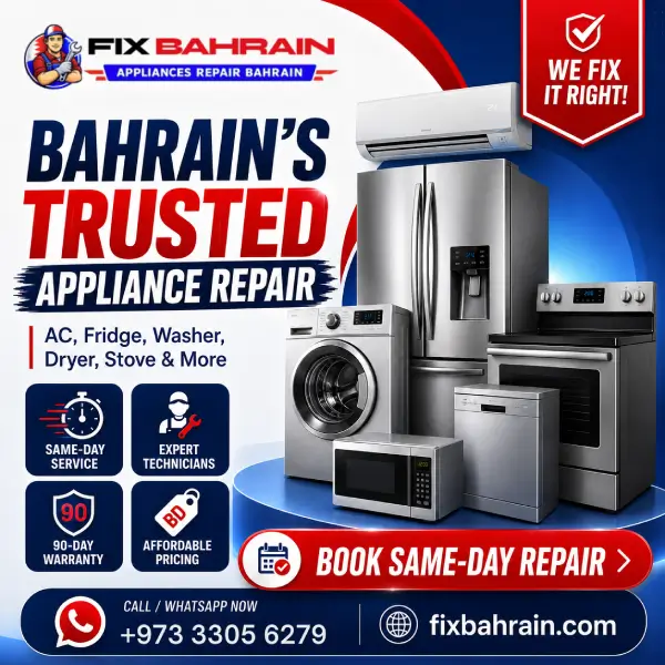 Bahrain's Most Trusted AC & Appliance Services FixBahrain